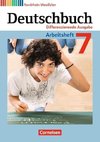 Deutschbuch 7. Schuljahr. Arbeitsheft mit Lösungen. Differenzierende Ausgabe Nordrhein-Westfalen