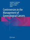 Controversies in the Management of Gynecological Cancers