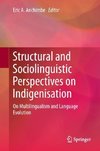 Structural and Sociolinguistic Perspectives on Indigenisation