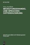 Bedeutungswandel und Sprachendifferenzierung