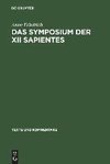 Das Symposium der XII sapientes