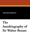 The Autobiography of Sir Walter Besant