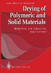 Drying of Polymeric and Solid Materials