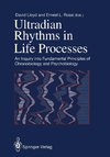 Ultradian Rhythms in Life Processes