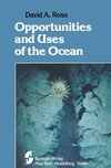 Opportunities and Uses of the Ocean