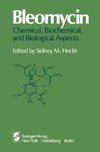 Bleomycin: Chemical, Biochemical, and Biological Aspects