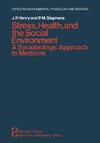 Stress, Health, and the Social Environment