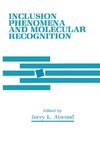 Inclusion Phenomena and Molecular Recognition