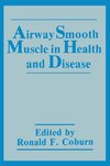 Airway Smooth Muscle in Health and Disease