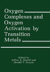 Oxygen Complexes and Oxygen Activation by Transition Metals