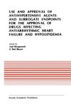 Use and Approval of Antihypertensive Agents and Surrogate Endpoints for the Approval of Drugs Affecting Antiarrhythmic Heart Failure and Hypolipidemia