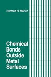 Chemical Bonds Outside Metal Surfaces