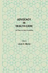 Advocacy in Health Care