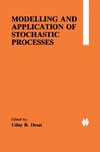 Modelling and Application of Stochastic Processes