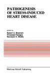 Pathogenesis of Stress-Induced Heart Disease