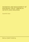 Diagnosis and Management of Malignant Solid Tumors in Infants and Children