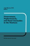 Homeostasis, Nephrotoxicity, and Renal Anomalies in the Newborn