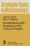 Combinatorics with Emphasis on the Theory of Graphs