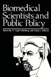 Biomedical Scientists and Public Policy