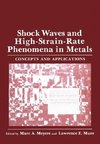 Shock Waves and High-Strain-Rate Phenomena in Metals