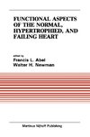 Functional Aspects of the Normal, Hypertrophied, and Failing Heart