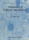 Ultrastructure of Endocrine Cells and Tissues