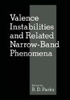 Valence Instabilities and Related Narrow-Band Phenomena