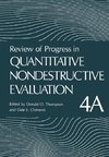 Review of Progress in Quantitative Nondestructive Evaluation