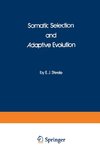 Somatic Selection and Adaptive Evolution