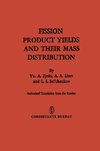 Fission Product Yields and Their Mass Distribution