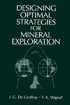 Designing Optimal Strategies for Mineral Exploration