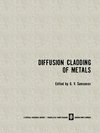 Diffusion Cladding of Metals