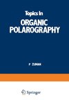 Topics In Organic Polarography