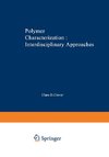 Polymer Characterization Interdisciplinary Approaches