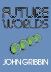 Future Worlds