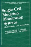 Single-Cell Mutation Monitoring Systems