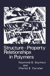 Structure-Property Relationships in Polymers