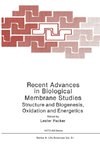 Recent Advances in Biological Membrane Studies