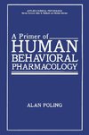 A Primer of Human Behavioral Pharmacology