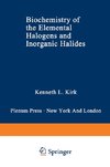 Biochemistry of the Elemental Halogens and Inorganic Halides