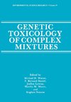 Genetic Toxicology of Complex Mixtures