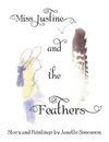 Miss Justine and the Feathers