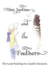 Miss Justine and the Feathers