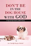 Don't Be in the Dog House with God