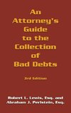 An Attorney's Guide to the Collection of Bad Debts