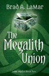 The Megalith Union (Celtic Mythos, #2)