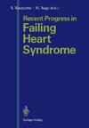 Recent Progress in Failing Heart Syndrome