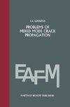 Problems of mixed mode crack propagation