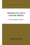 Progress in Utility and Risk Theory