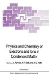 Physics and Chemistry of Electrons and Ions in Condensed Matter